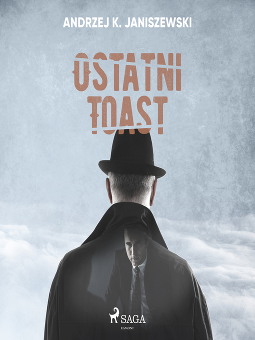 Title details for Ostatni toast by Andrzej K. Janiszewski - Wait list